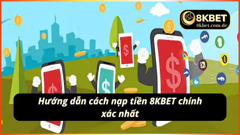 4 bước nạp tiền nhanh chóng nhất tại nhà cái