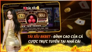 Tài Xỉu 8KBET